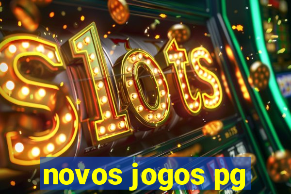 novos jogos pg